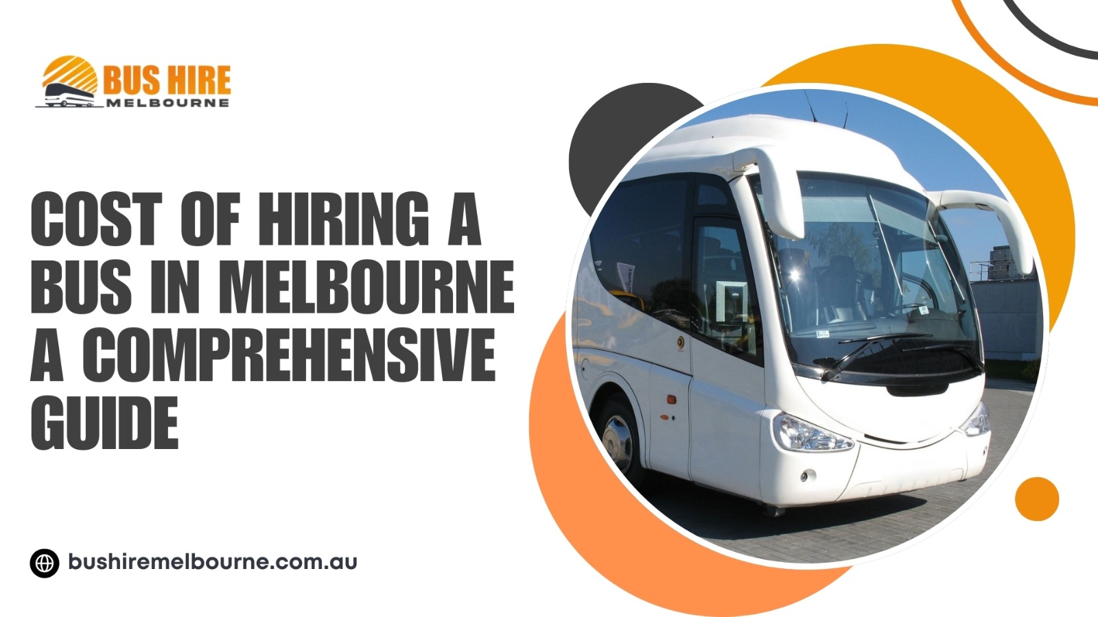 You are currently viewing Cost of Hiring a Bus in Melbourne: A Comprehensive Guide  