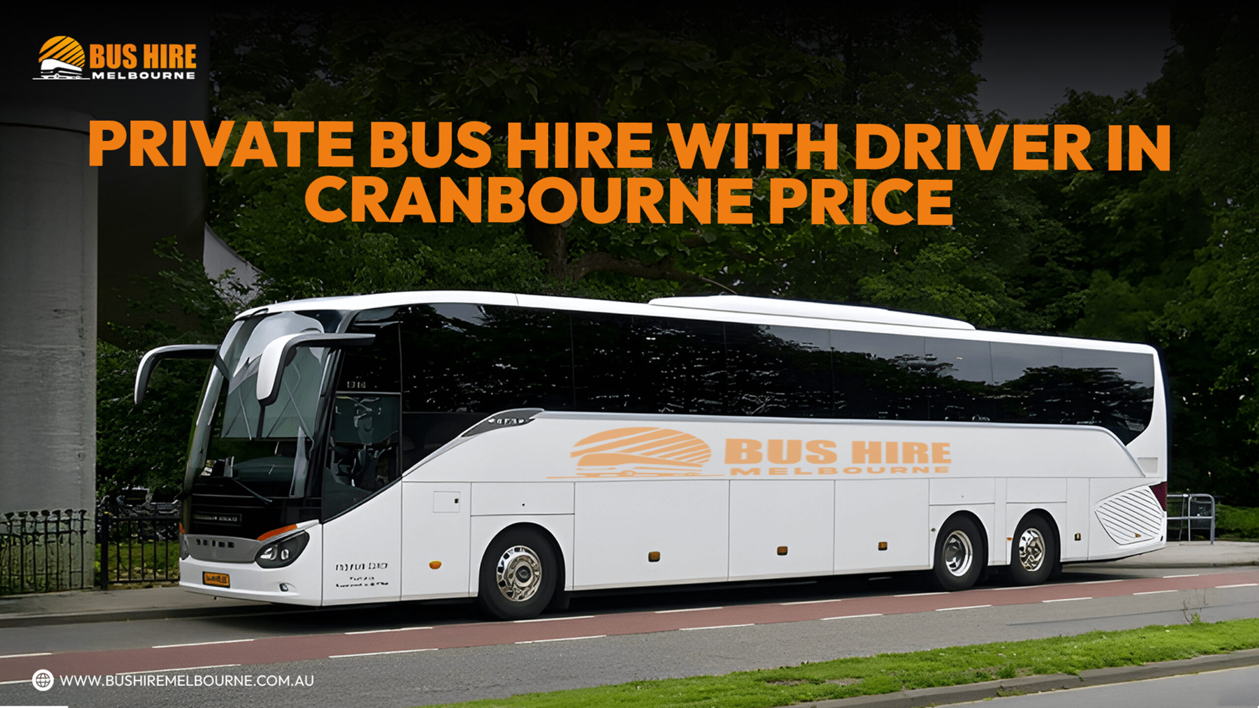 Private bus hire with driver in Cranbourne price